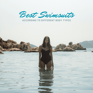 Choosing the Best Swimsuit for Your Body Shape