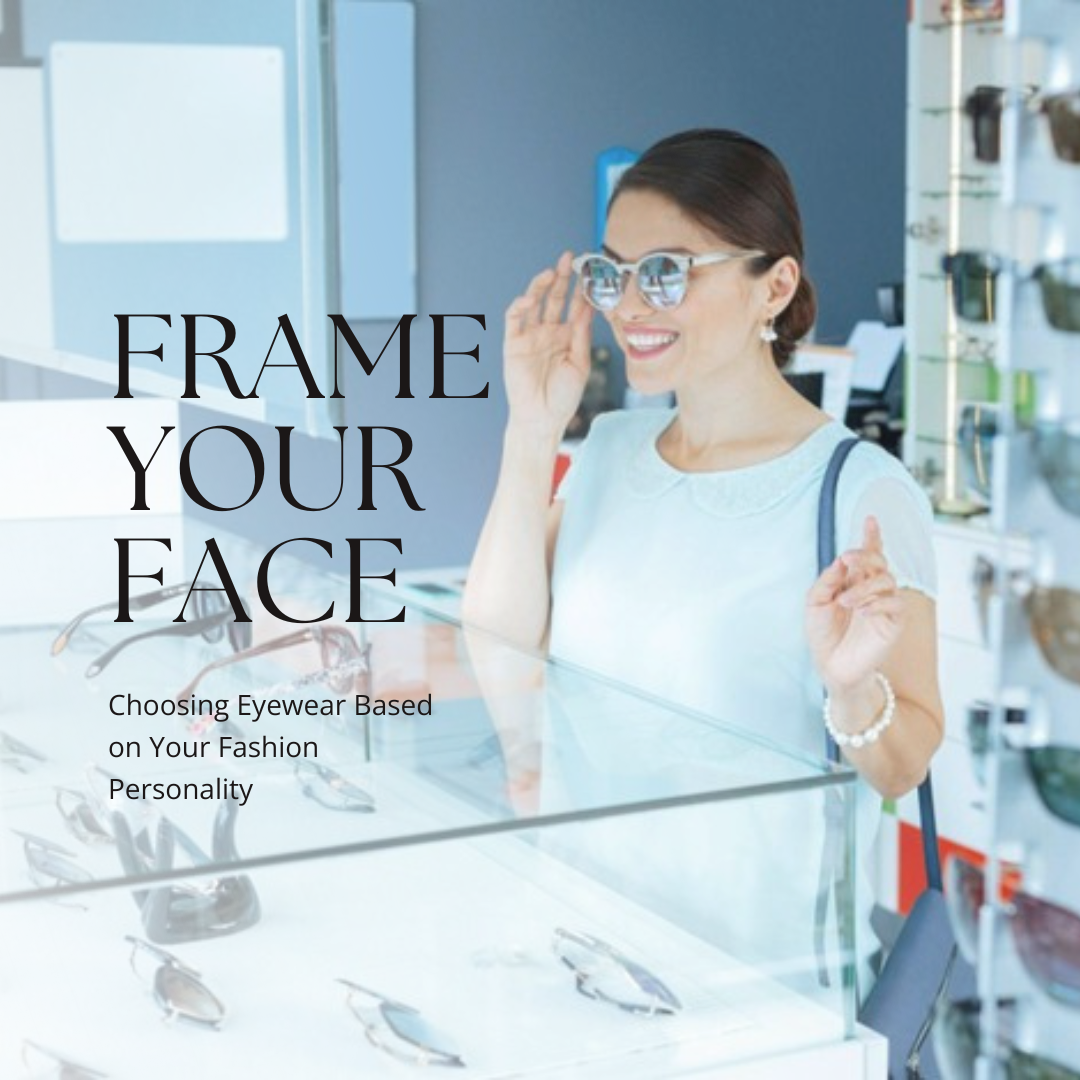 Choosing Eyewear Based on Your Fashion Personality