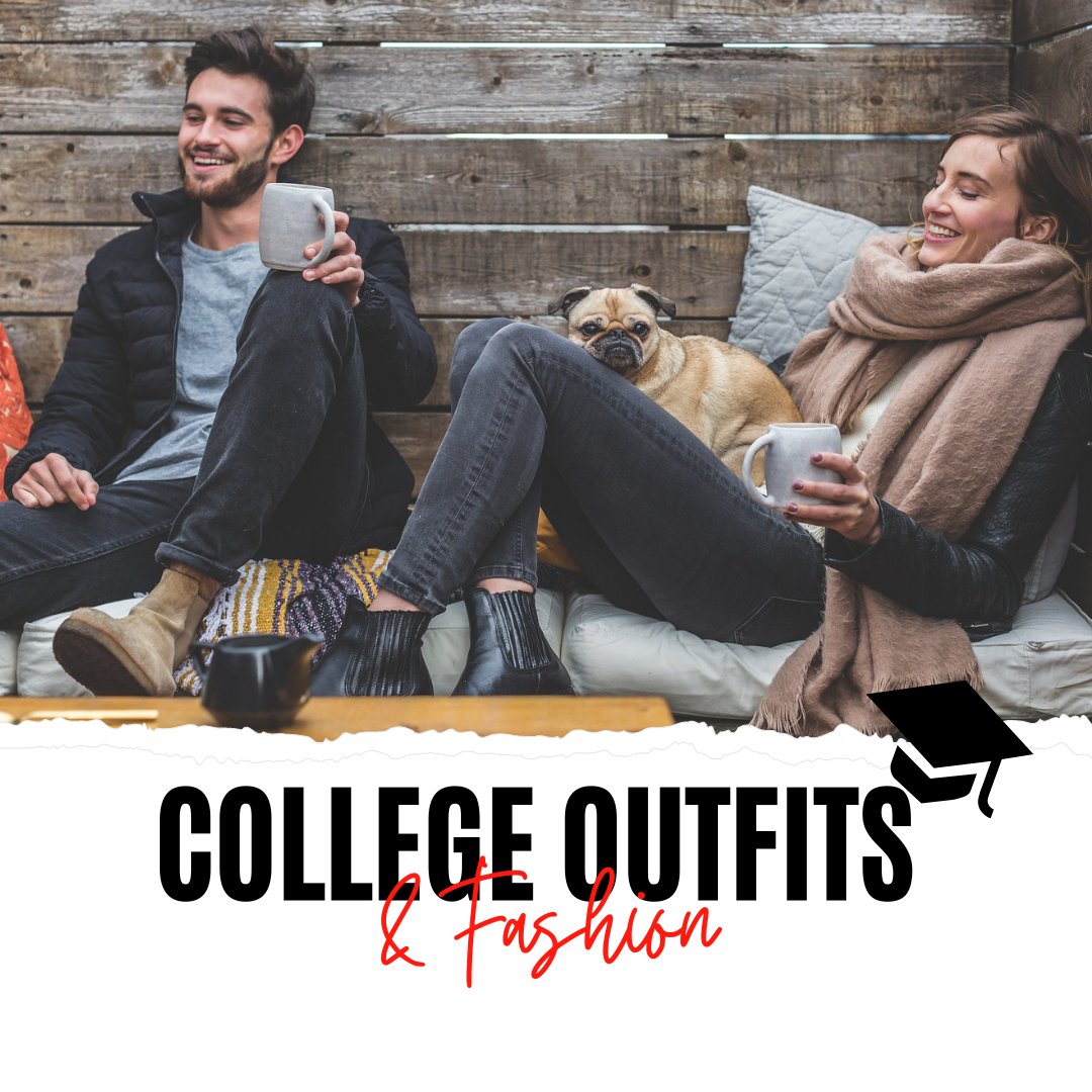 College Outfits and Fashion: What Young People Wear